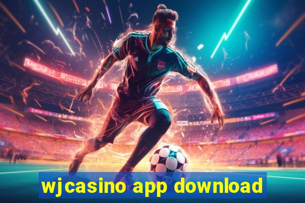 wjcasino app download